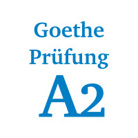 Goethe Prüfung A2